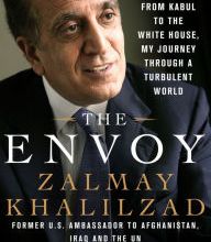 e-Books collections The Envoy: From Kabul to the White House, My Journey Through a Turbulent World RTF PDF ePub by Zalmay Khalilzad