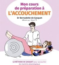 Téléchargement de livres audio sur BlackBerry Mon cours de préparation à l'accouchement (Litterature Francaise) CHM ePub par Bernadette de Gasquet 9782501140508