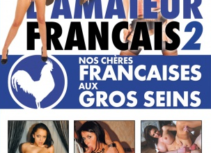 L’amateur français 2 – Ces Françaises aux gros seins