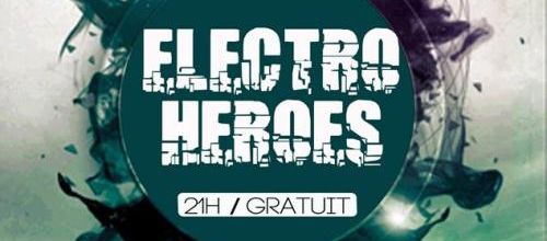 60. Soirée Electro Heros