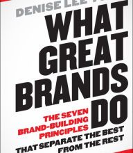{pdf download} What Great Brands Do: The Seven Brand-Building Principles that Separate the Best from the Rest