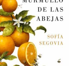 EL MURMULLO DE LAS ABEJAS leer el libro