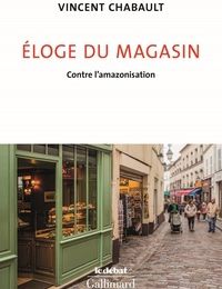 [Pdf/ePub] Eloge du magasin  - Contre l’Amazonisation by Vincent Chabault download ebook