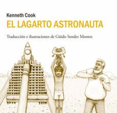 Foros para descargar libros electrónicos EL LAGARTO ASTRONAUTA de KENNETH COOK 9788493907686  in Spanish
