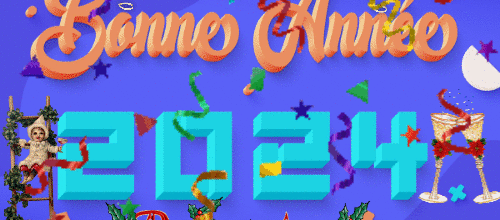 BONNE ANNEE 2024 ET BON REVEILLON