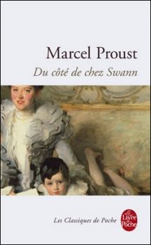 A la Recherche du Temps Perdu, tome 1, Du Côté de chez Swann ; Marcel Proust 