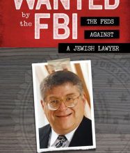 Read online: Wanted by the FBI: The Feds against a Jewish Lawyer