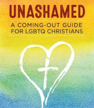 [download pdf] Unashamed: A Coming-Out Guide for LGBTQ Christians