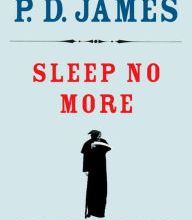 [PDF] Sleep No More: Six Murderous Tales by P. D. James