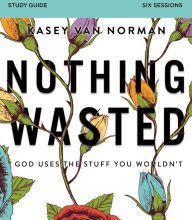 Amazon audiobooks for download Nothing Wasted Study Guide: God Uses the Stuff You Wouldn't English version