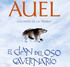 EL CLAN DEL OSO CAVERNARIO: (LOS HIJOS DE LA TIERRA 1) ePub gratis