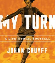 Download PDF My Turn: A Life of Total Football