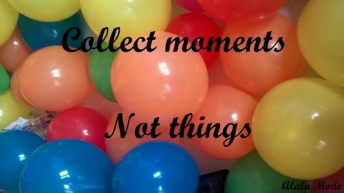 Collect moments not things #7