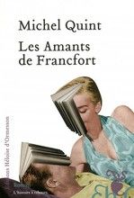 Les amants de Francfort, Michel QUINT
