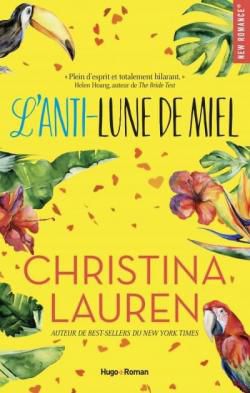 L'anti-lune de miel de Christina Lauren