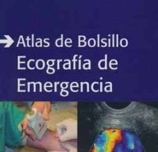 Ebooks para joomla descarga gratuita ATLAS DE BOLSILLO ECOGRAFIA DE EMERGENCIA de ROBERT F. REARDON, JAMES MATEER, O. JOHN MA