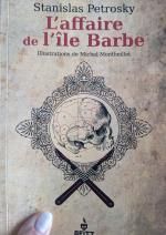 L'affaire de l'ile Barbe, Stanislas PETROSKY