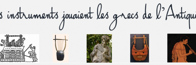 Séance : Quels instruments jouaient les grecs de l'Antiquité ?