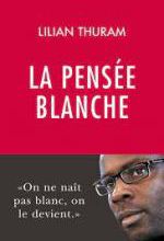 Lilian Thuram, La pensée blanche, Philippe Rey