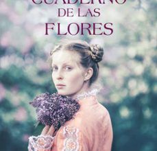 Ebook it descarga gratuita EL CUADERNO DE LAS FLORES 9788417708207 de KAYTE NUNN ePub iBook FB2