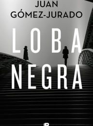 DOWNLOADS Loba negra / The Black Wolf