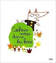 Cachons-nous dans les bois