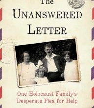 [PDF] The Unanswered Letter: One Holocaust Family's Desperate Plea for Help by Faris Cassell