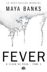 A fleur de peau tome 2 : fièvre de Maya Banks