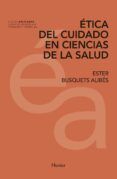 [PDF] ÉTICA DEL CUIDADO EN CIENCIAS DE LA SALUD descargar gratis