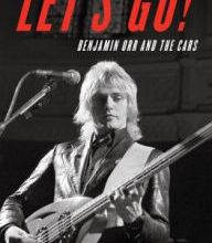 Download ebooks free literature Let's Go!: Benjamin Orr and The Cars 9781538118658 PDB MOBI PDF in English by Joe Milliken