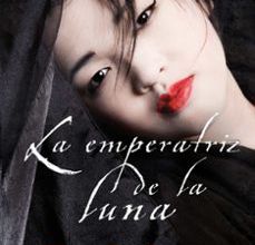 Descarga gratuita de libros del Reino Unido. LA EMPERATRIZ DE LA LUNA (EMPERATRIZ WU 2) RTF ePub 9788490707357 de WEINA DAI RANDEL en español