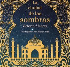 Descargar libro ahora LA CIUDAD DE LAS SOMBRAS CHM FB2 RTF en español 9788416858279 de VICTORIA ALVAREZ