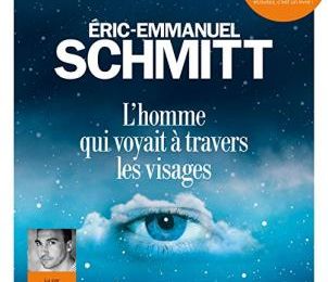L'homme qui voyait à travers les visages de Eric Emmanuel Schmitt