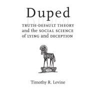 [download pdf] Duped: Truth-Default Theory and the Social Science of Lying and Deception