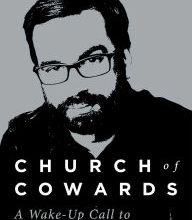 Download english books free Church of Cowards: A Wake-Up Call to Complacent Christians PDB FB2 DJVU by Matt Walsh 9781621579212