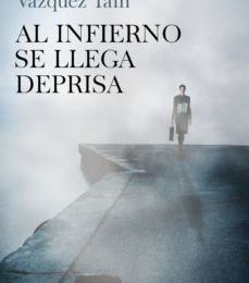 [ePub] AL INFIERNO SE LLEGA DEPRISA descargar gratis