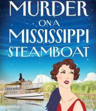 Ebook download for free Murder on a Mississippi Steamboat: A gripping 1920s historical cozy mystery  (English Edition) by Leighann Dobbs 9781838886721
