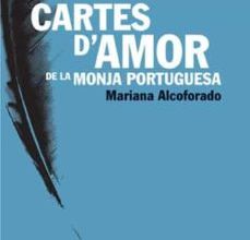 CARTES D AMOR DE LA MONJA PORTUGUESA MARIANA ALCOFORADO ePub gratis