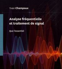 Kindle book téléchargements gratuits au Royaume-Uni Analyse fréquentielle et traitement de signal  - Que l'essentiel (Litterature Francaise)