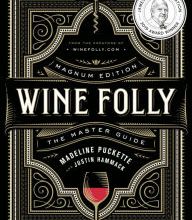 Read online: Wine Folly: Magnum Edition: The Master Guide