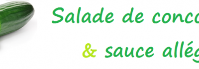 Salade de concombre & sauce allégée