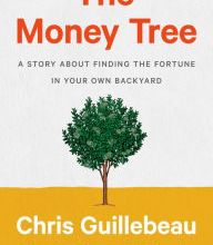 {epub download} The Money Tree: A Story About Finding the Fortune in Your Own Backyard