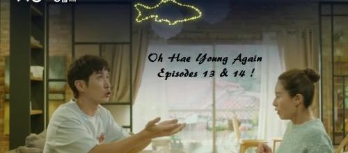 # Oh Hae Young Again - Episodes 13 & 14