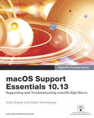 [download pdf] macOS Support Essentials 10.13 - Apple Pro Training Series: Supporting and Troubleshooting macOS High Sierra