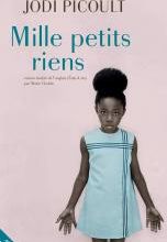 Jodi PICOULT - Mille petits riens