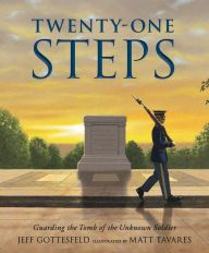 Read online: Twenty-One Steps: Guarding the Tomb of the Unknown Soldier