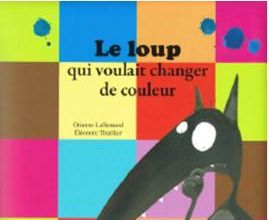 Le loup qui voulait changer de couleur