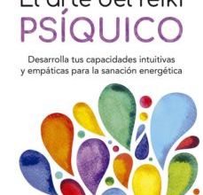 EL ARTE DEL REIKI PSÍQUICO EBOOK | LISA CAMPION | Descargar libro PDF EPUB