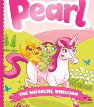 Best books pdf free download Pearl the Magical Unicorn 9781250235503