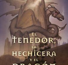 Descargas de libros de texto en línea EL TENEDOR, LA HECHICERA Y EL DRAGÓN 9788417541804 de CHRISTOPHER PAOLINI